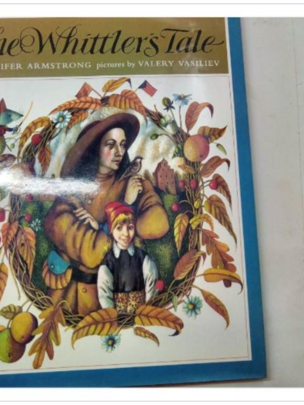 The Whittler's Tale Illustrated Children's Book 1994 HC
